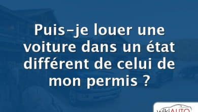 Puis-je louer une voiture dans un état différent de celui de mon permis ?